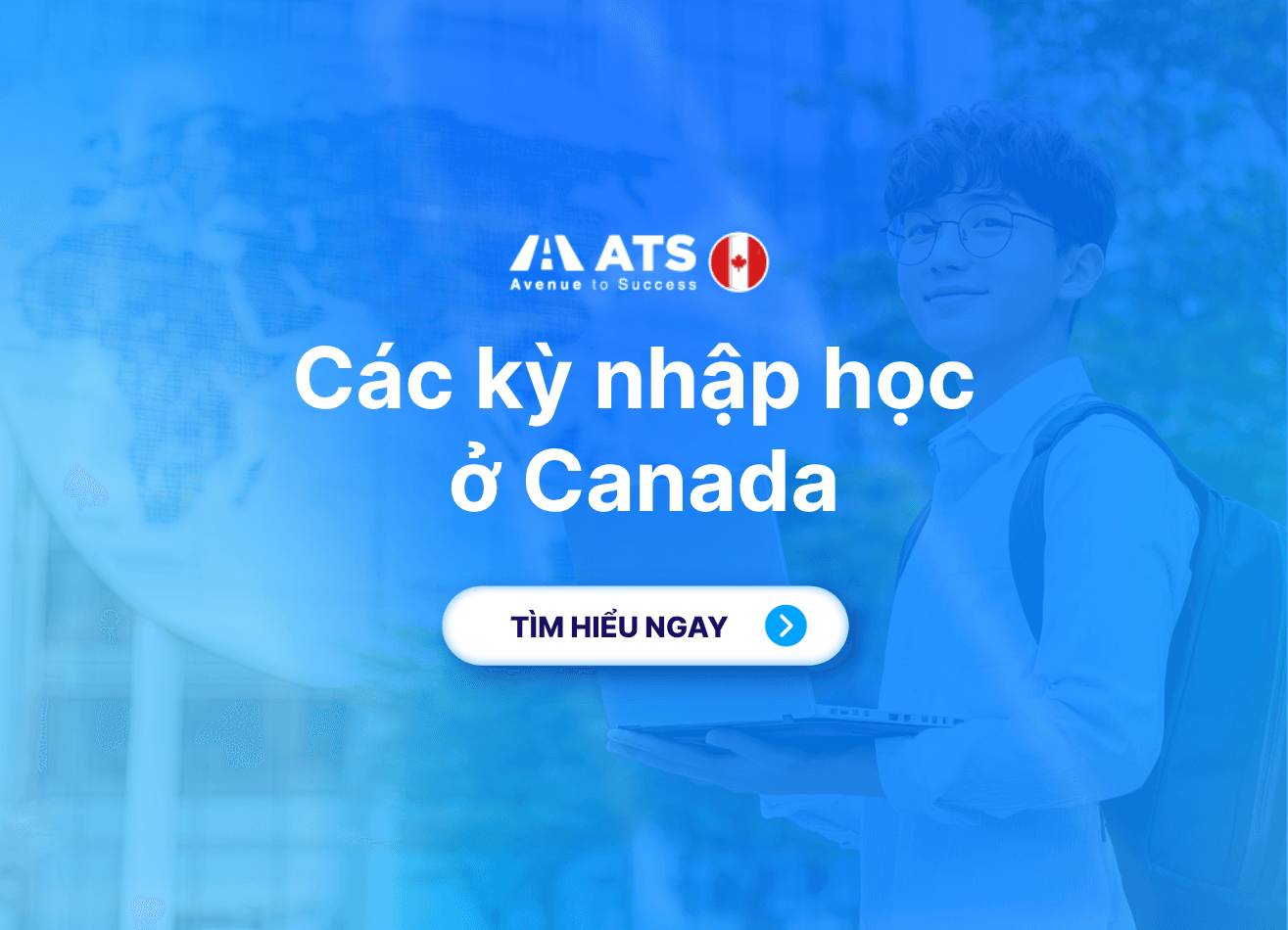 Các kỳ nhập học ở Canada: Nên chọn kỳ nào để du học?